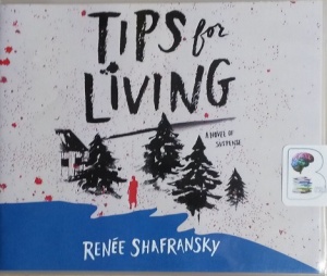 Tips for Living written by Renee Shafransky performed by Susan Bennett on CD (Unabridged)